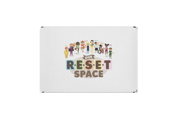 Our Reset Space: School Edition